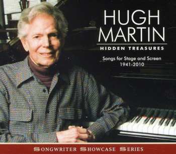 Album Hugh Martin: Hidden Treasures: Songs For Stage & Screen