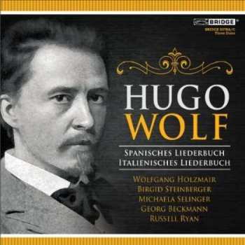 3CD Hugo Wolf: Spanisches Liederbuch / Italienisches Liederbuch