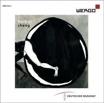 Album Cheng Huihui: Edition Zeitgenössischemusik = Contemporary Music Edition