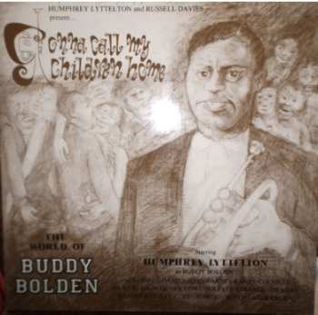 Album Humphrey Lyttelton: Gonna Call My Children Home/The World of Buddy Bolden