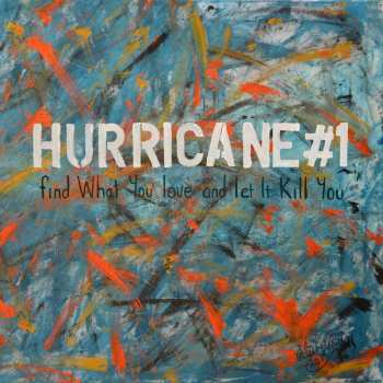 LP/CD Hurricane #1: Find What You Love And Let It Kill You