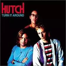 Hutch: Turn It Around
