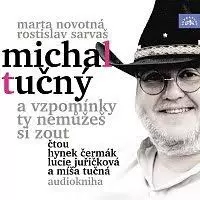 Novotná, Sarvaš: Michal Tučný - A Vzpomínky Ty Nemůžeš Si Zout