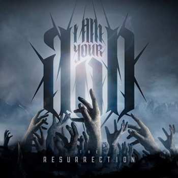 CD I Am Your God: The Resurrection