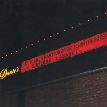 Album I Can Lick Any Sonofabitch In The House: Live At Dante's