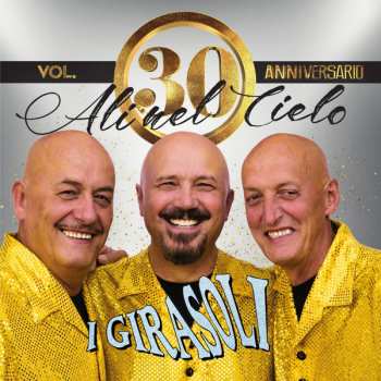 Album I Girasoli: Ali Nel Cielo - Vol. 30 - Anniversario