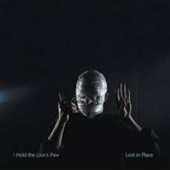 CD I Hold the Lion's Paw: Lost in Place
