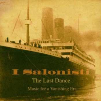 Album I Salonisti: The Last Dance - Music For A Vanishing Era