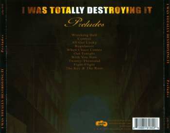 CD I Was Totally Destroying It: Preludes