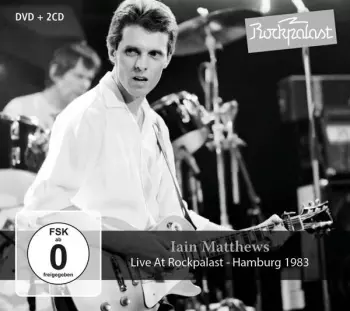 Iain Matthews: Live At Rockpalast