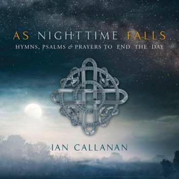 Album Ian Callanan: As Nighttime Falls