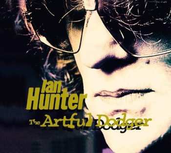 CD Ian Hunter: The Artful Dodger DIGI