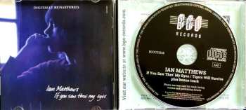 CD Iain Matthews: If You Saw Thro' My Eyes / Tigers Will Survive