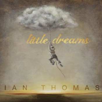 CD Ian Thomas: Little Dreams