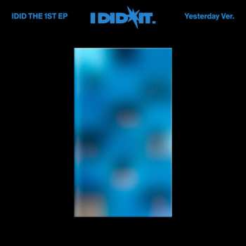 CD Idid: Did It (yesterday Ver)