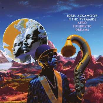 CD Idris Ackamoor: Afro Futuristic Dreams  DIGI