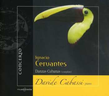 CD Ignacio Cervantes: Danzas Cubanas (komplett)