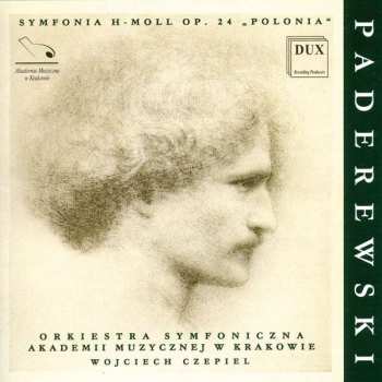 CD Ignacy Jan Paderewski: Symphony In B Minor Op. 24 Polonia