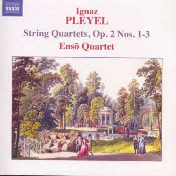 CD Ignaz Pleyel: String Quartets, Op. 2 Nos. 1-3