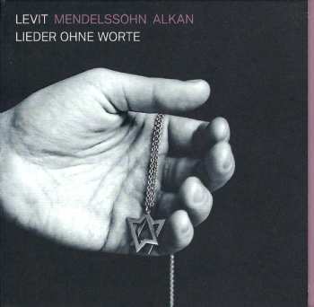 CD Felix Mendelssohn-Bartholdy: Lieder Ohne Worte
