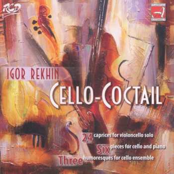 CD Igor Rekhin: Cello-coctail