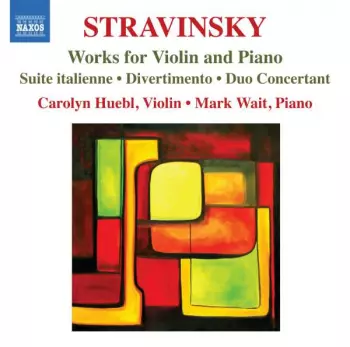 Stravinsky: Works for Violin and Piano