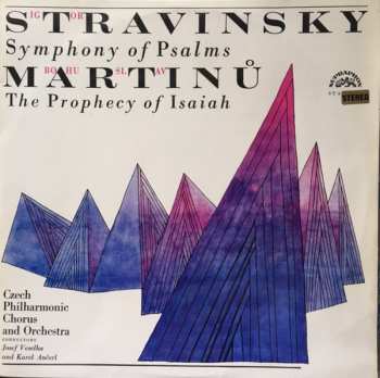 Album Bohuslav Martinů: Symphony Of Psalms / The Prophecy Of Isaiah