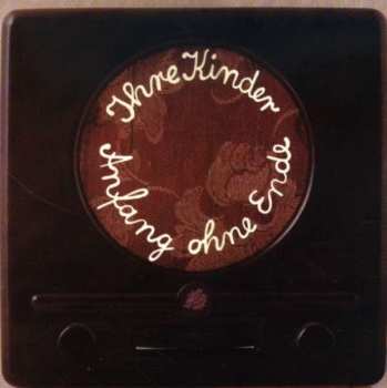 Album Ihre Kinder: Anfang Ohne Ende