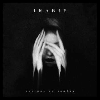 Album Ikarie: Cuerpos En Sombra