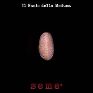 LP Il Bacio Della Medusa: Seme*