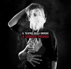 Album Il Teatro Degli Orrori: A Sangue Freddo