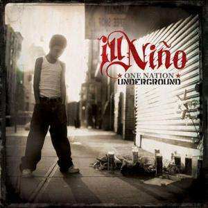 CD Ill Niño: One Nation Underground