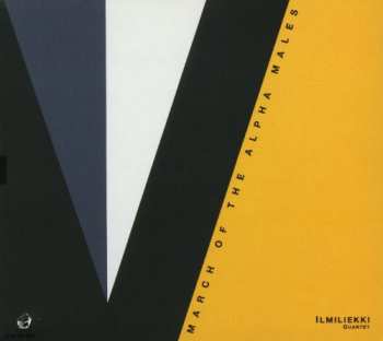 CD Ilmiliekki Quartet: March Of The Alpha Males