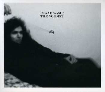 CD Imaad Wasif: The Voidist