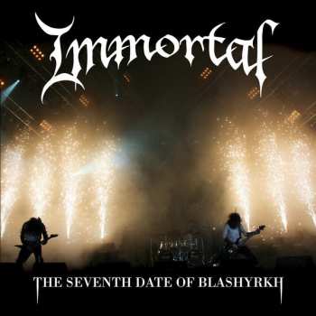 2LP Immortal: The Seventh Date Of Blashyrkh LTD