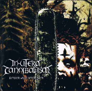 Album In Utero Cannibalism: Butcher While Others Obey