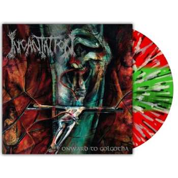 LP Incantation: Onward To Golgotha