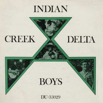 Album Indian Creek Delta Boys: Indian Creek Delta Boys - Volume 2