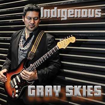 CD Indigenous: Gray Skies