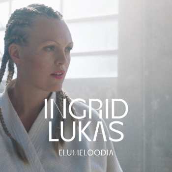 Album Ingrid Lukas: Elumeloodia