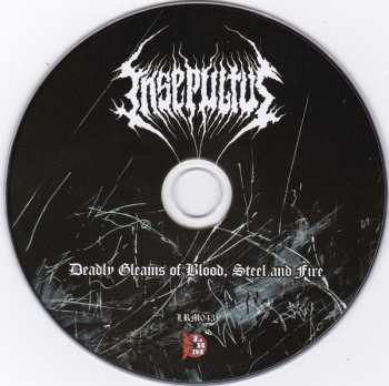 CD Insepultus: Deadly Gleams Of Blood, Steel And Fire