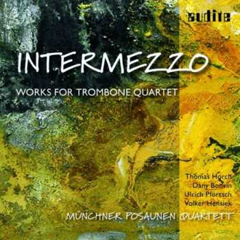 Album Intermezzo: Music For Trombone Quartet / Various: Intermezzo: Music For Trombone Quartet