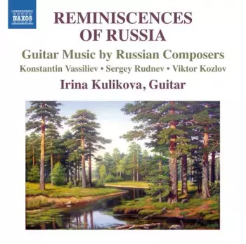 Reminiscences Of Russia: Guitar Music By Russian Composers