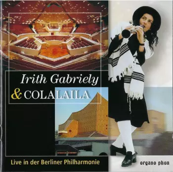 Colalaila: Live In Der Berliner Philharmonie
