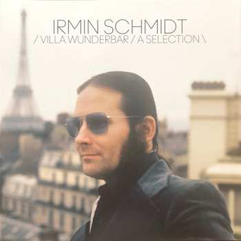 4LP Irmin Schmidt: Villa Wunderbar / A Selection CLR