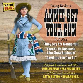 CD Irving Berlin: Annie Get Your Gun