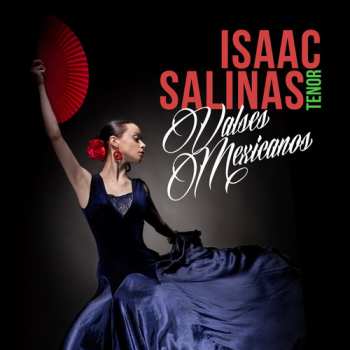 CD Isaac Salinas: Valses Mexicanos