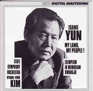 4CD Isang Yun: Complete Symphonies • My Land, My People • Exemplum
