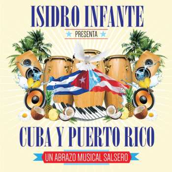 Album Isidro Infante: Presenta Cuba Y Puerto Rico