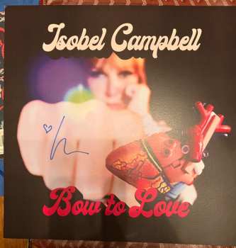 LP Isobel Campbell: Bow To Love CLR | LTD